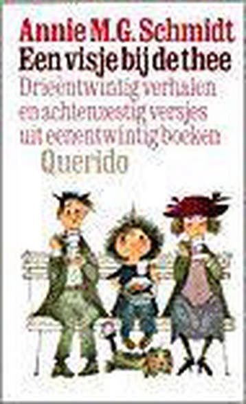 Een visje bij de thee - Annie M.G. Schmidt 9789021481418, Verzenden, Gelezen, Annie M.G. Schmidt