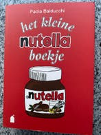 Het kleine Nutella boekje (Paola Balducchi), Gelezen, Verzenden, Paola Balducchi, Taart, Gebak en Desserts