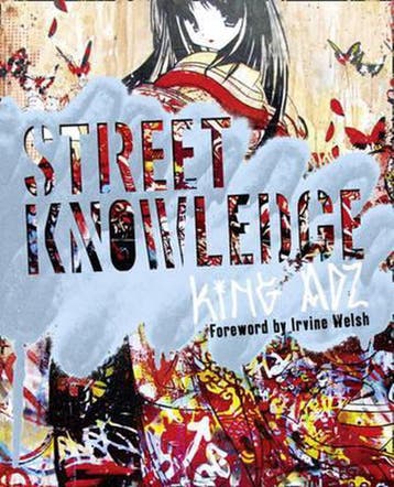 Street Knowledge - King Adz 9780007318698, Verzenden, Zo goed als nieuw, King Adz