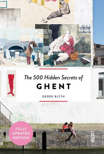 The 500 Hidden Secrets of Ghent / The 500 Hidden Secrets, Verzenden, Zo goed als nieuw, Derek Blyth
