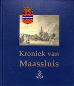 Kroniek van Maassluis 9789081233514, Boeken, Verzenden, Gelezen
