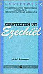 KERNTEKSTEN UIT EZECHIEL 9789061402732 SCHUURMAN, Boeken, Verzenden, Gelezen, SCHUURMAN