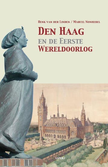 Den Haag En De Eerste Wereldoorlog | Nieuw, Ophalen of Verzenden, Nieuw, Henk Linden; Marcel Nonhebel