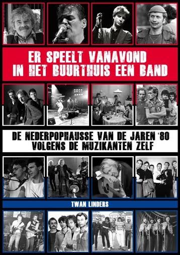 Er speelt vanavond in het buurthuis een band - Twan Linders, Verzenden, Gelezen, Twan Linders