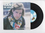 Hans de Booij – Eenzaam Zonder Jou / Rozanne (1-7-Vinyl-Sin, Ophalen of Verzenden, Nieuw in verpakking