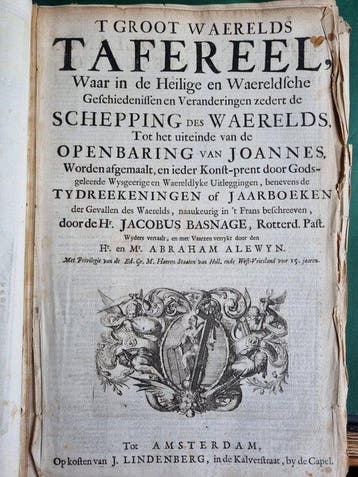 Jacobus Basnage; Abraham Alewyn - T GROOT WAERELDS TAFEREEL, Nieuw