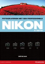 Fotograferen met een professionele Nikon, 2e editie, Verzenden, Zo goed als nieuw, Dre de Man