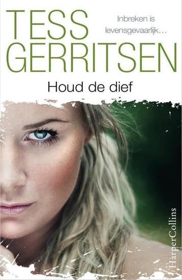 Tess Gerritsen - Houd de dief, Verzenden, Nieuw