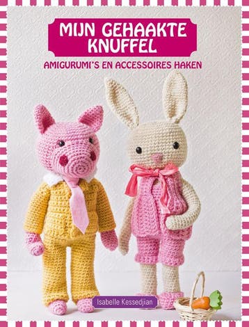 Mijn gehaakte knuffel / Tirion creatief - Isabel Kessedijan, Verzenden, Zo goed als nieuw, Isabel Kessedijan