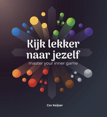 9789083213538 Kijk lekker naar jezelf | Tweedehands, Verzenden, Zo goed als nieuw, Cor Keijser