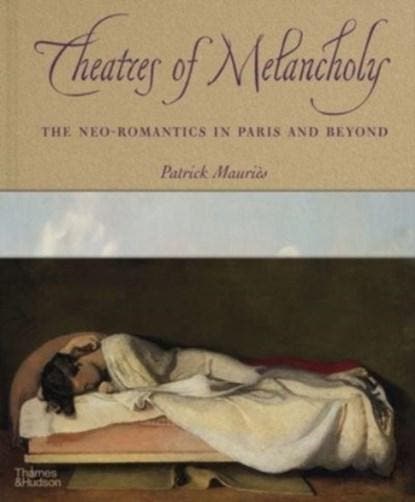 Theatres of Melancholy | 9780500094075 | Patrick Mauriès, Boeken, Wetenschap, Zo goed als nieuw