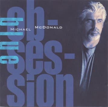 Michael McDonald - Blue Obsession, Ophalen of Verzenden, Gebruikt