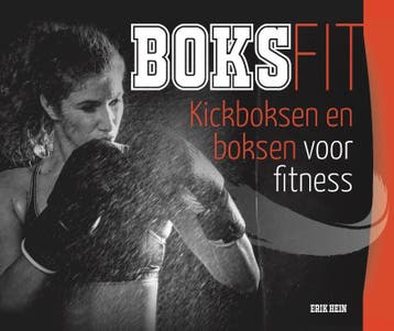 Boksfit - Erik Hein 9789054724247, Verzenden, Zo goed als nieuw, Erik Hein