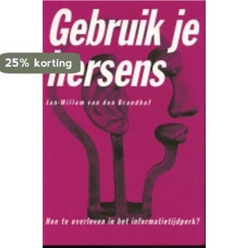 Gebruik je hersens - J.W. van den Brandhof 9789055133390, Verzenden, Gelezen, J.W. van den Brandhof