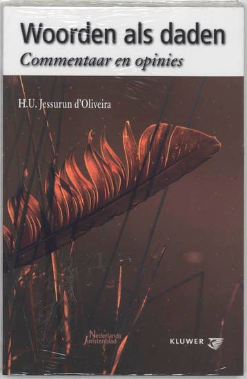 Woorden als daden - H.U. Jessurun dOliveira 9789013009583, Verzenden, Zo goed als nieuw, H.U. Jessurun d'Oliveira