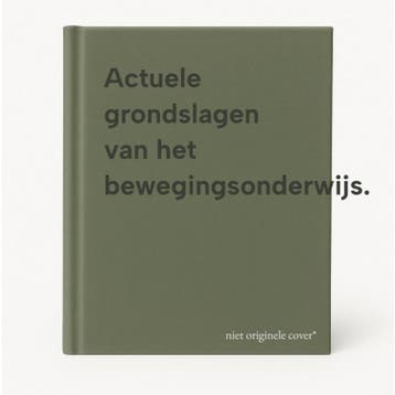 Actuele grondslagen van het bewegingsonderwijs., Verzenden, Zo goed als nieuw