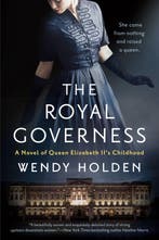 The Royal Governess A Novel of Queen Elizabeth IIs, Verzenden, Gelezen, Wendy Holden