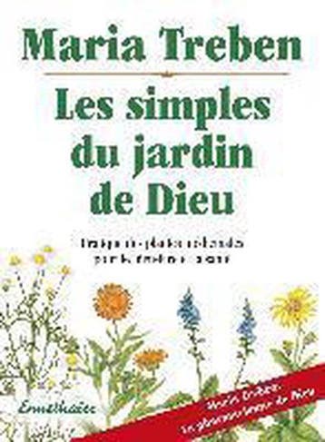 9783850687584 Les Simples Du Jardin de Dieu: Pratique Des..., Boeken, Verzenden, Zo goed als nieuw, Maria Treben