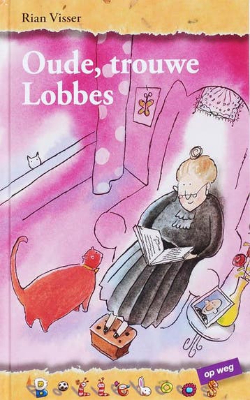 Oude, trouwe Lobbes / Bolleboos - Rian Visser 9789027672568, Verzenden, Gelezen, Rian Visser