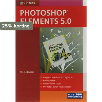 SNELGIDS PHOTOSHOP ELEMENTS 5.0 - D. Hothuijsen, Boeken, Verzenden, Gelezen, D. Hothuijsen
