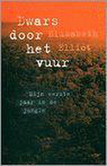 DWARS DOOR HET VUUR 9789058290045 E. Elliot, Boeken, Verzenden, Zo goed als nieuw, E. Elliot