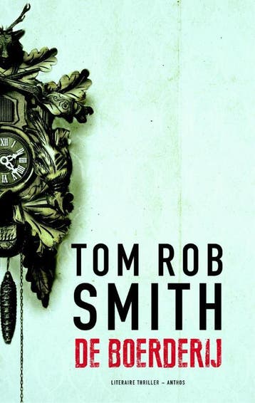 De boerderij - Tom Rob Smith 9789041425379, Verzenden, Zo goed als nieuw, Tom Rob Smith