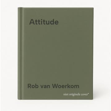 Attitude - Rob van Woerkom 9789493319516, Verzenden, Zo goed als nieuw, Rob van Woerkom