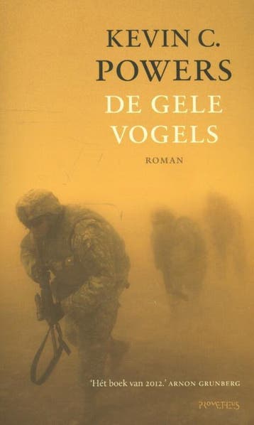 De gele vogels - Kevin C. Powers 9789044624687, Verzenden, Gelezen, Kevin C. Powers