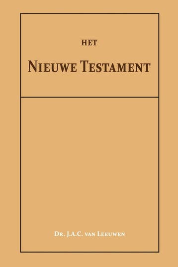 Het Nieuwe Testament - Dr. J.A.C. van Leeuwen 9789057196836, Boeken, Verzenden, Zo goed als nieuw, Dr. J.A.C. van Leeuwen