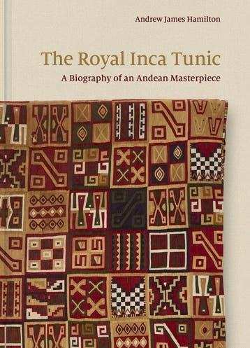 9780691256955 The Royal Inca Tunic Andrew James Hamilton, Verzenden, Nieuw, Andrew James Hamilton