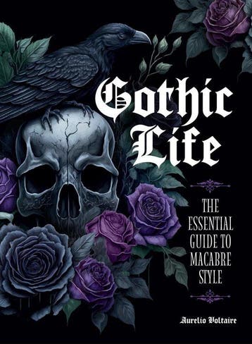 Gothic Life 9780760388327 Aurelio Voltaire, Verzenden, Zo goed als nieuw, Aurelio Voltaire