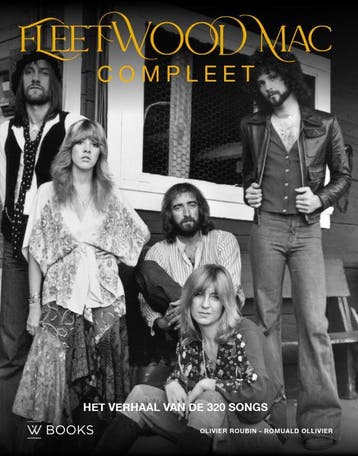 Fleetwood Mac - Compleet | Olivier Roubin; Romuald Ollivier, Boeken, Ophalen of Verzenden, Nieuw, Olivier Roubin; Romuald Ollivier