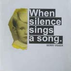 cd - Berry Visser - When Silence Sings A Song, Verzenden, Zo goed als nieuw