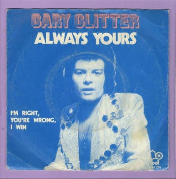 Gary Glitter – Always Yours / Im Right, Youre Wrong, I Win, Cd's en Dvd's, Vinyl Singles, Ophalen of Verzenden, Nieuw in verpakking