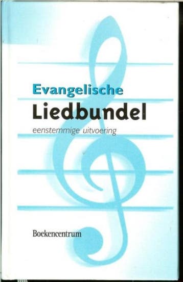 Evangelische Liedbundel - Evangelisch Werkverband, Boeken, Verzenden, Gelezen, Evangelisch Werkverband