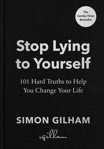 Stop Lying to Yourself - Simon Gilham 9781529939194, Verzenden, Gelezen, Simon Gilham
