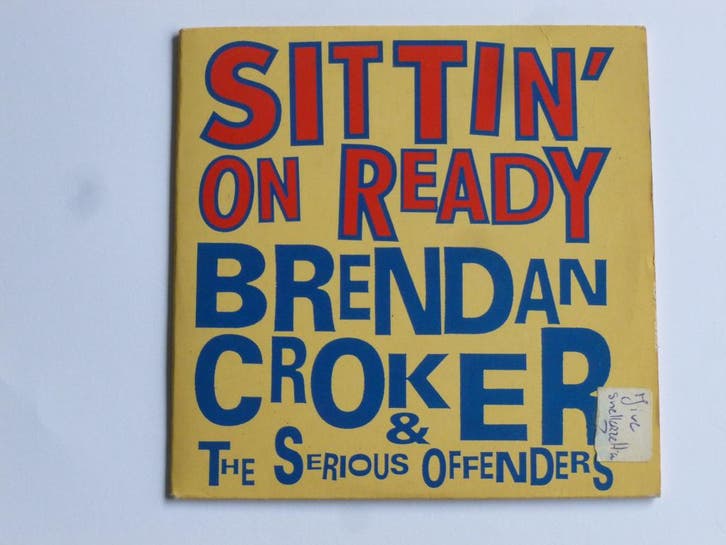 Brendan Croker & The Serious Offenders - Sittin on Ready (C, Cd's en Dvd's, Cd Singles, Zo goed als nieuw, Ophalen of Verzenden
