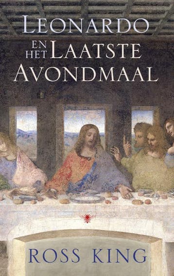 Leonardo en Het Laatste Avondmaal - Ross King 9789023475880, Verzenden, Zo goed als nieuw, Ross King