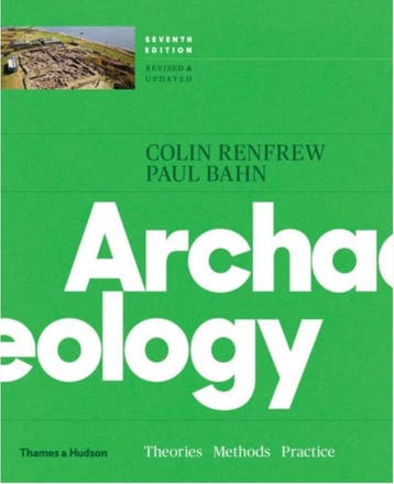 Archaeology: Theories, Methods, and Practice 9780500292105, Boeken, Verzenden, Zo goed als nieuw, Colin Renfrew