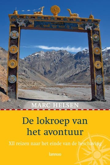 De lokroep van het avontuur 9789020982466 Marc Helsen, Verzenden, Gelezen, Marc Helsen