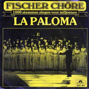 vinyl single 7 inch - Fischer ChÃ¶re - La Paloma, Verzenden, Zo goed als nieuw, 7 inch, Overige genres