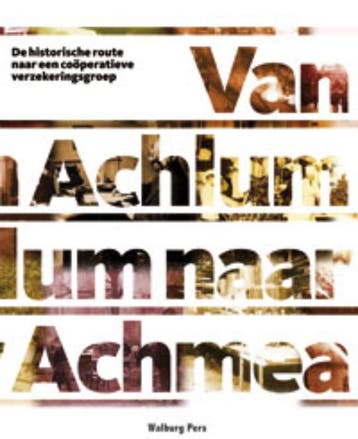 Van Achlum naar Achmea druk 1 9789057307324, Zo goed als nieuw