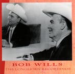 cd - Bob Wills - The Longhorn Recordings, Verzenden, Zo goed als nieuw