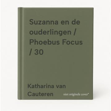 Suzanna en de ouderlingen / Phoebus Focus / 30 9789464666144, Verzenden, Zo goed als nieuw, Katharina van Cauteren