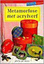 Metamorfose met acrylverf / Hobbyreeks 9789038412559, Boeken, Verzenden, Zo goed als nieuw, A. de Vries