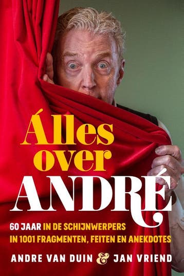 Alles over André - André van Duin 9789493358072, Boeken, Verzenden, Zo goed als nieuw, André van Duin