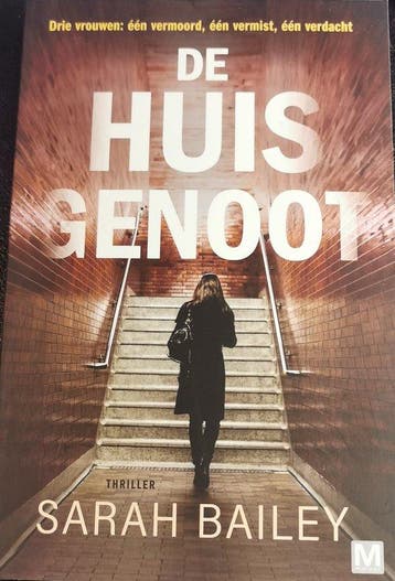 De huisgenoot - Sarah Bailey 9789460685989, Verzenden, Gelezen, Sarah Bailey