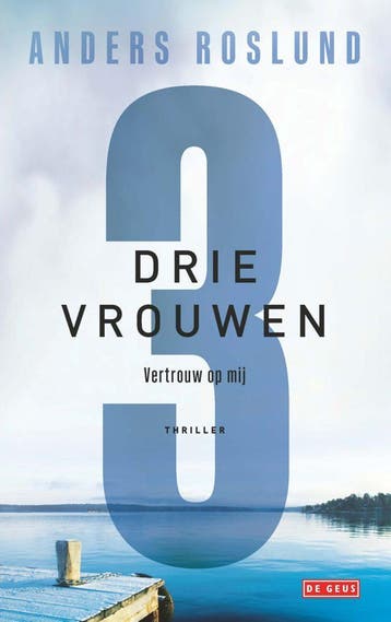 Drie vrouwen (Goed), Boeken, Verzenden, Gelezen, Anders Roslund