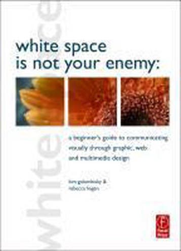 White Space Is Not Your Enemy - Rebecca Hagen 9780240812816, Verzenden, Zo goed als nieuw, Rebecca Hagen