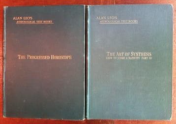 Alan Leo - The Progressed Horoscope; The Art of Synthesis -